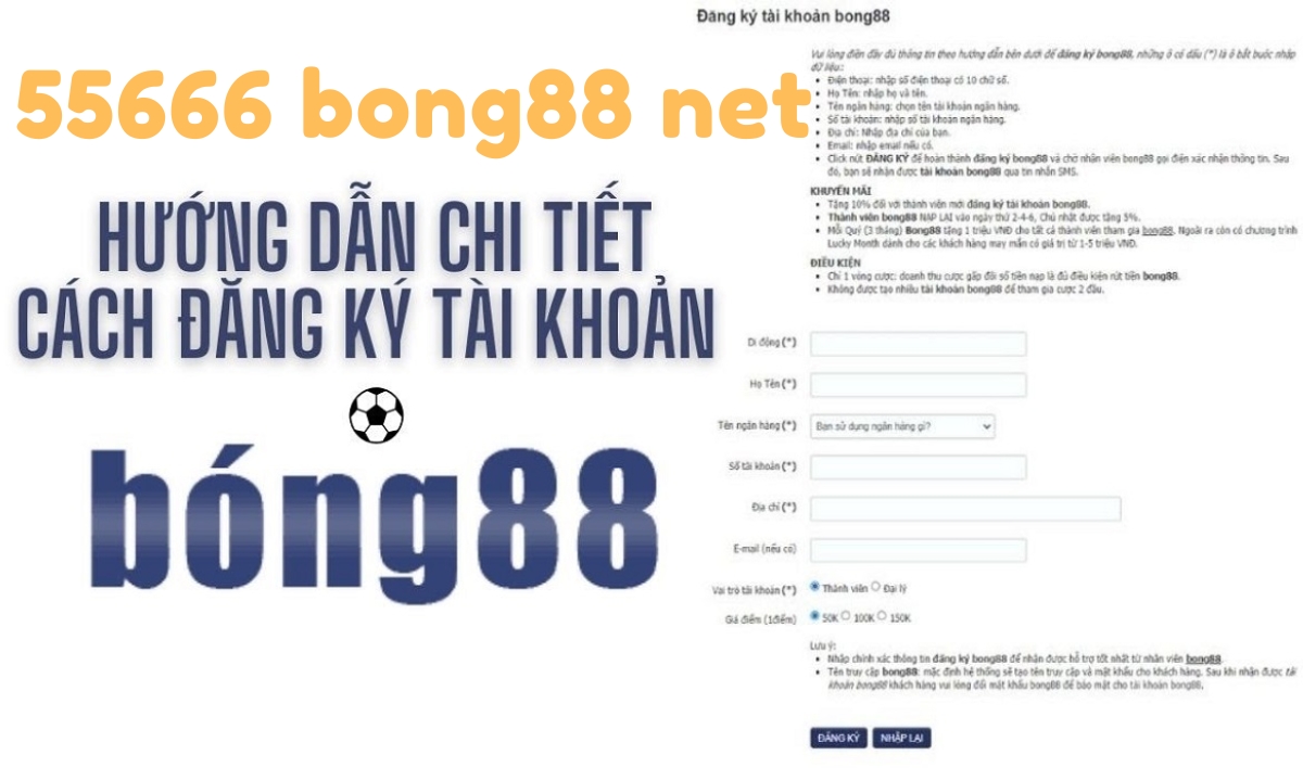 Hướng dẫn đăng ký tài khoản qua 55666 bong88 net